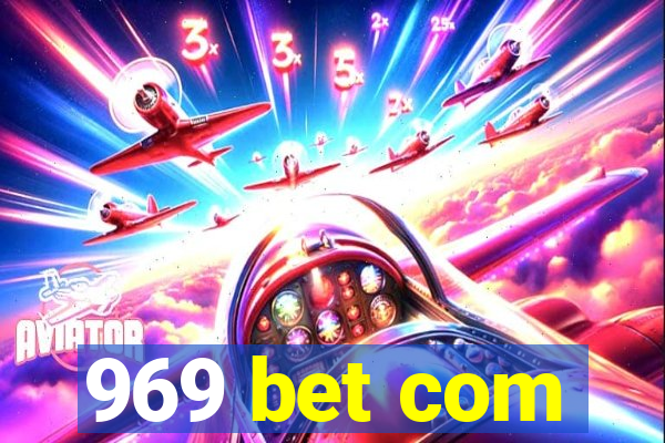 969 bet com